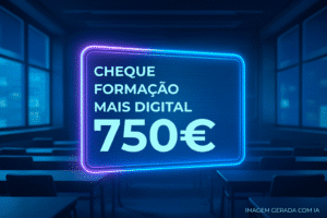 Imagem de um cheque digital de 750€, destacando o Cheque-Formação + Digital com um fundo tecnológico e moderno, ideal para professores que buscam desenvolver competências digitais.